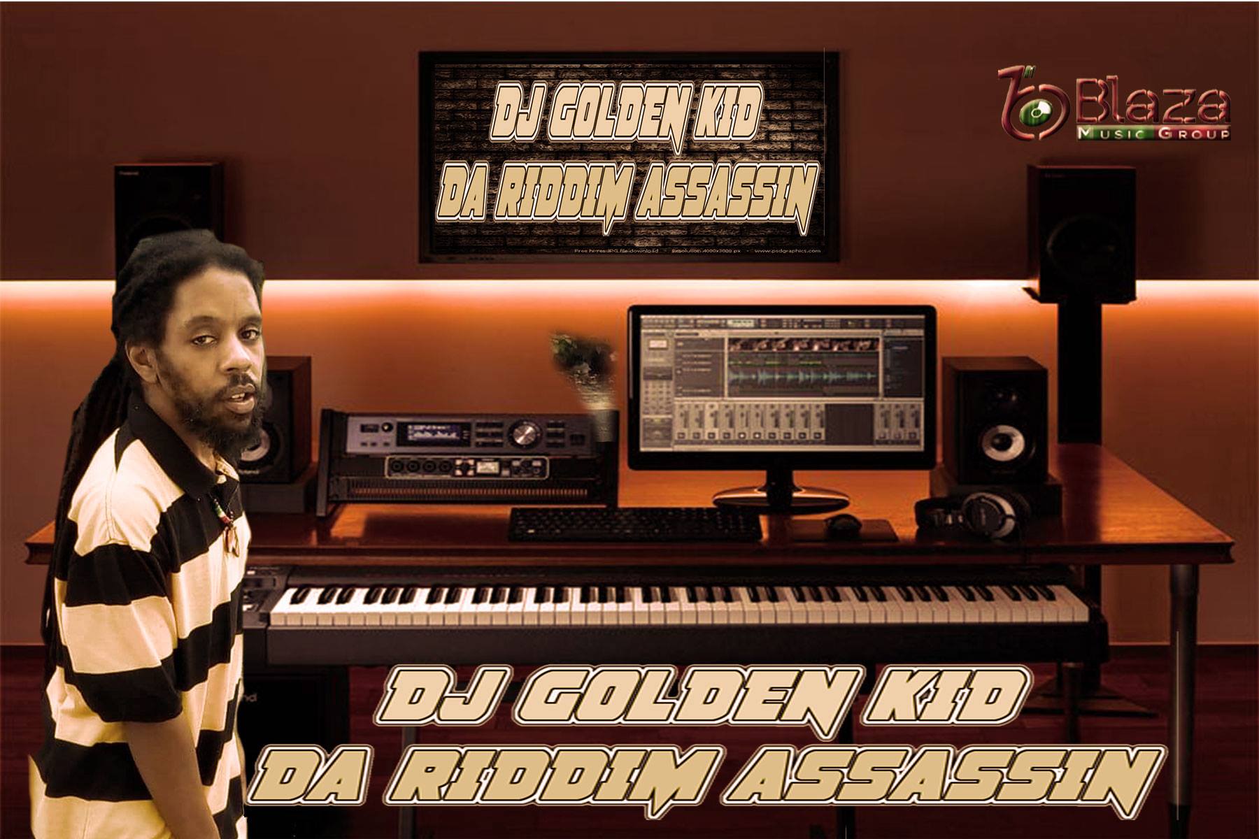DJ Golden Kid Da Riddim Assassin From Blaza Movement Sound